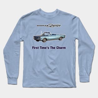 Corvair Monza Spyder - First Time's The Charm - Early Model Long Sleeve T-Shirt